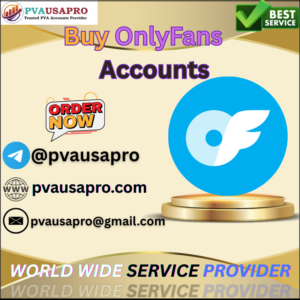 Buy Verified OnlyFans Accounts