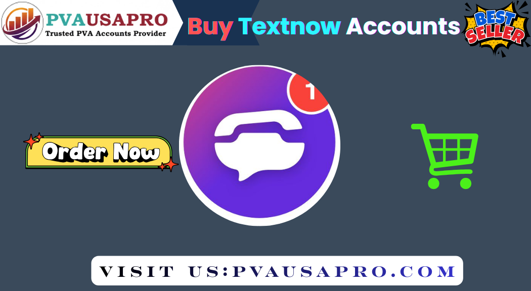 Buy Textnow Accounts