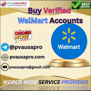 Buy Verified Walmart Accounts